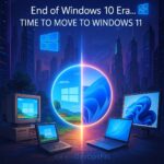 The End of Windows 10: What You Need to Know About Upgrading to Windows 11